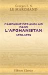 Campagne des Anglais dans l'Afghanistan 1878-1879. Récit des opérations militaires accompagné de notions historiques et géographiques sur le pays