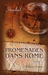 Promenades dans Rome. Tome 1