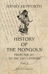 History of the Mongols from the 9th to the 19th Century. Part 1. The Mongols Proper and the Kalmyks
