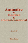 Annuaire de l'Institut de droit international. Année 8. 1885-1886