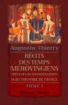 Récits des temps mérovingiens précédés de Considérations sur l'histoire de France. Tome 1