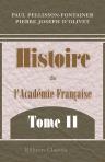 Histoire de l'Académie Française. Tome 2