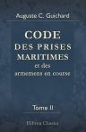 Code des prises maritimes et des armemens en course. Tome 2