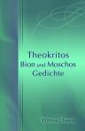Theokritos, Bion und Moschos: Gedichte