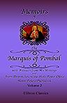Memoirs of the Marquis of Pombal; with Extracts from His Writings, and from Despatches in the State Paper Office, Never Before Published. Volume 2
