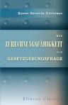 Die Zurechnungsfähigkeit als Gesetzgebungsfrage