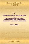 A History of Civilization in Ancient India, Based on Sanscrit Literature. In Three Volumes. Volume 1. Vedic and Epic Ages