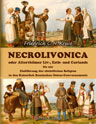 Necrolivonica oder Alterthümer Liv-, Esth- und Curlands bis zur Einführung der christlichen Religion in den Kaiserlich Russischen Ostsee-Gouvernements