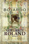 Der verliebte Roland. Band I