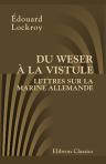 Du Weser à la Vistule: Lettres sur la Marine allemande