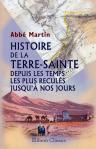 Histoire de la Terre-Sainte depuis les temps les plus reculés jusqu'à nos jours