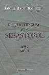 Die Vertheidigung von Sebastopol. Teil 2, Band 1