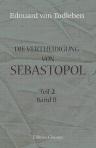 Die Vertheidigung von Sebastopol. Teil 2, Band 2