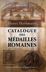 Catalogue des médailles romaines composant la collection de feu M. le Marquis de Moustier rédigé sous la direction de M. H. Hoffmann
