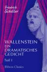 Wallenstein. Ein dramatisches Gedicht. Teil I