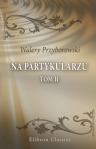 Na partykularzu. Tom 2