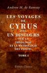 Les voyages de Cyrus, avec un discours sur la théologie et la mythologie des payens. Tome 1