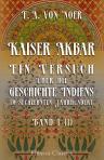 Kaiser Akbar: Ein Versuch über die Geschichte Indiens im sechzehnten Jahrhundert. Band 1. Lieferung 1