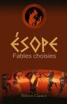 Fables choisies. Publié en série: Les auteurs Grecs expliqués d'après une méthode nouvelle par deux traductions françaises