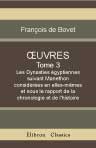 Oeuvres de M. de Bovet. Tome 3: Les dynasties égyptiennes suivant Manethon, considérées en elles-mêmes, et sous le rapport de la chronologie et de l'histoire