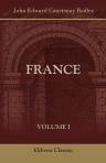 France. Volume 1. Introduction. Book I - The Revolution and Modern France. Book II - The Constitution and the Chief of the State