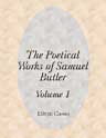 The Poetical Works of Samuel Butler. Volume 1