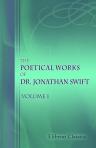 The Poetical Works of Dr. Jonathan Swift, Dean of St. Patrick's, Dublin. Volume 1