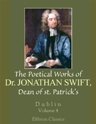 The Poetical Works of Dr. Jonathan Swift, Dean of St. Patrick's, Dublin. Volume 4