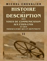 Histoire et description des voies de communication aux États-Unis et des travaux d'art qui en dépendent. Tome 2