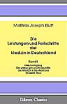 Die Leistungen und Fortschritte der Medizin in Deutschland. Band I. Erster Jahrgang. Die Leistungen und Fortschritte der Medizin in Deutschland im Jahre 1832