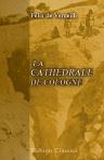 La cathédrale de Cologne (étude archéologique)