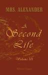 A Second Life. Volume 3