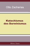 Katechismus des Darwinismus