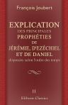 Explication des principales prophéties de Jérémie, d'Ezéchiel, et de Daniel, disposées selon l'ordre des temps. Tome 2