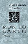 Run to Earth. Volume 1