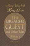 The Dreaded Guest, and Other Tales. Volume 1
