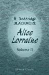 Alice Lorraine. A Tale of the South Downs. Volume 2