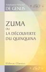 Zuma ou la découverte du Quinquina, suivi de La Belle Paule, de Zenéide, des Roseaux du Tibre, &c. &c