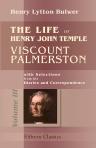 The Life of Henry John Temple, Viscount Palmerston: with Selections from his Diaries and Correspondence. Volume 3