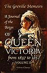 The Greville Memoirs. A Journal of the Reign of Queen Victoria from 1837 to 1852. Volume 2