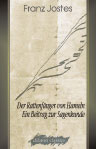Der Rattenfänger von Hameln. Ein Beitrag zur Sagenkunde