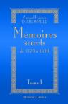 Mémoires secrets de 1770 à 1830. Tome 1