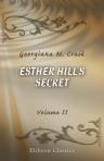 Esther Hill's Secret. Volume 2