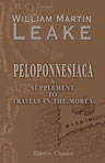 Peloponnesiaca: a Supplement to Travels in the Moréa