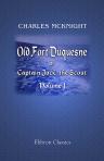Old Fort Duquesne; or, Captain Jack, the Scout. Volume 1
