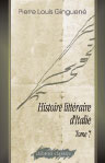 Histoire littéraire d'Italie. Tome 7