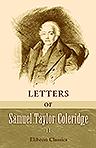 Letters of Samuel Taylor Coleridge. Volume 2