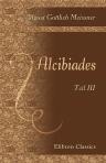 Alcibiades. Teil 3