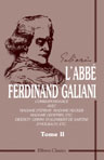 L'abbé F. Galiani. Correspondance avec Madame D'Épinay - Madame Necker - Madame Geoffrin, etc. Diderot - Grimm - D'Alembert - De Sartine - D'Holbach, etc. Avec une étude sur la vie et les uvres de Galiani par Lucien Perey et Gaston Maugras. Tome 2