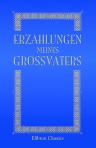 Erzählungen meines Grossvaters
